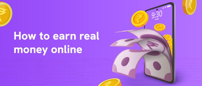 How to earn real money online